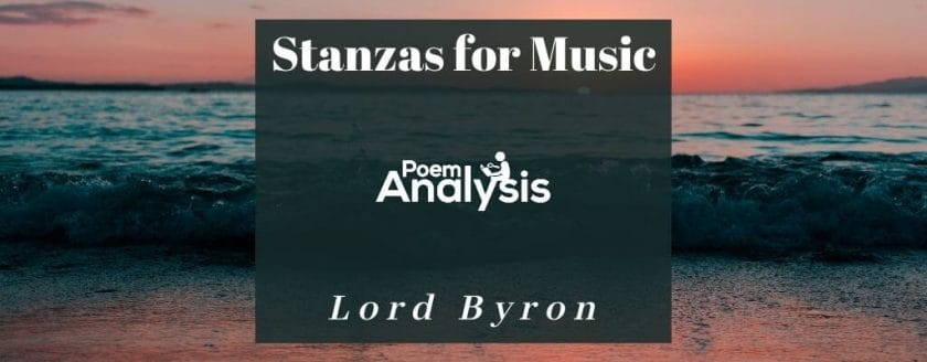 Stanzas for Music by Lord Byron
