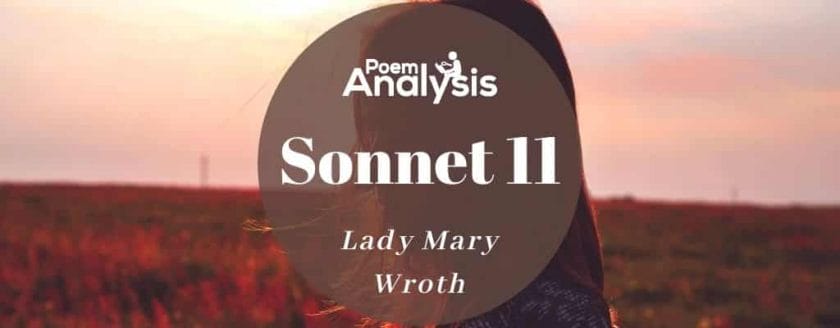 Sonnet 11 by Lady Mary Wroth