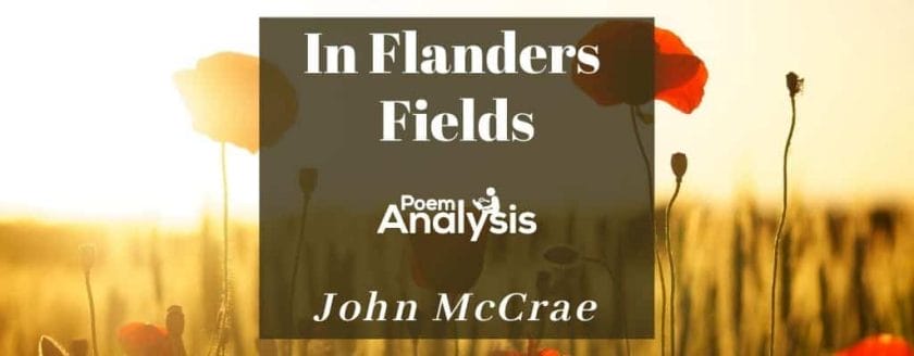 In Flanders Fields by John McCrae
