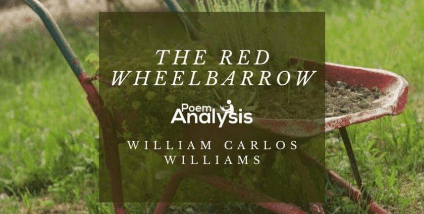 The Red Wheelbarrow by William Carlos Williams