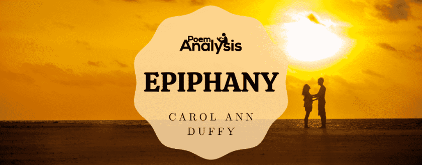 Epiphany by Carol Ann Duffy