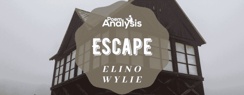 Escape by Elinor Wylie
