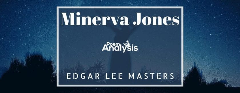 Minerva Jones by Edgar Lee Masters