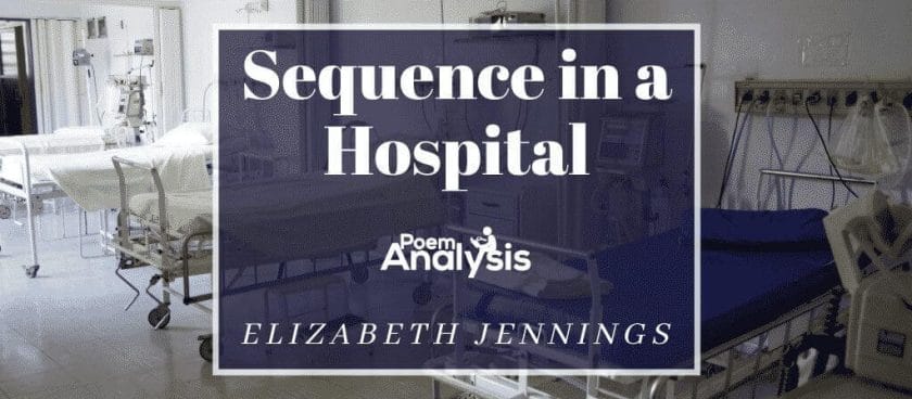 Sequence in a Hospital by Elizabeth Jennings