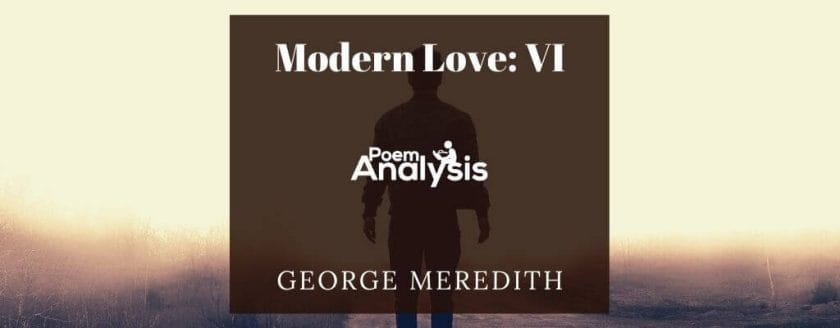 Modern Love: VI by George Meredith