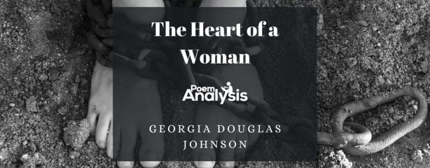The Heart of a Woman by Georgia Douglas Johnson