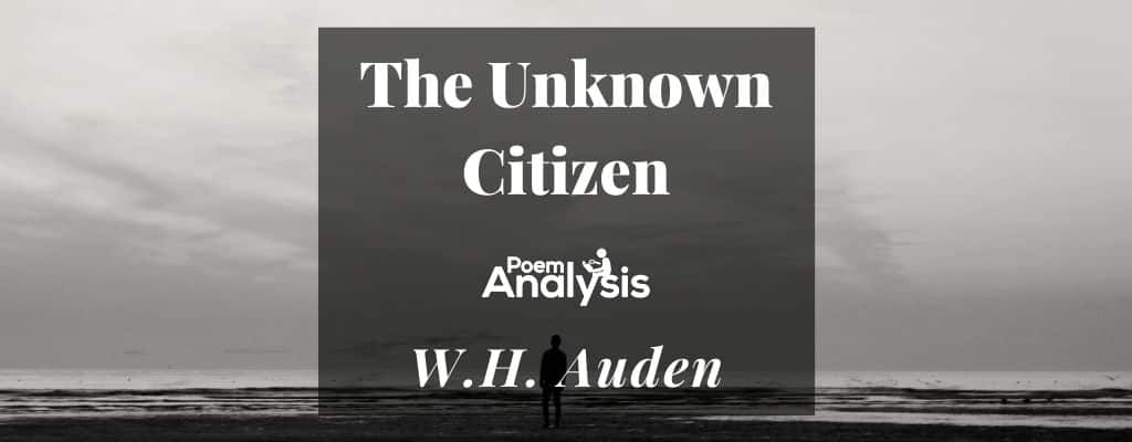The Unknown Citizen by . Auden - Poem Analysis