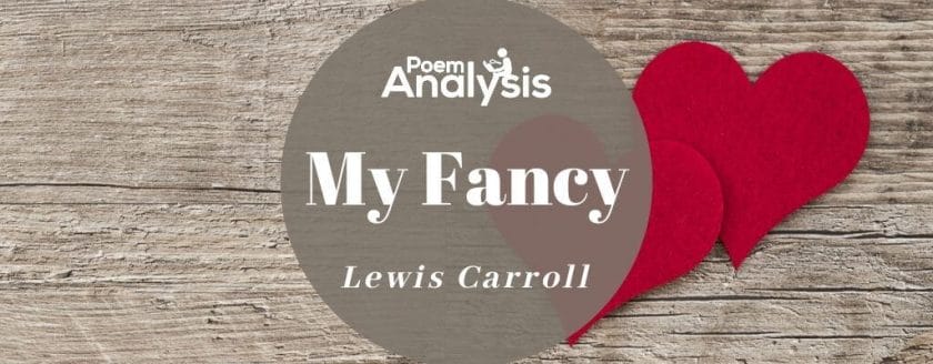 My Fancy by Lewis Carroll