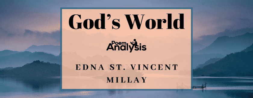 God's World by Edna St. Vincent Millay