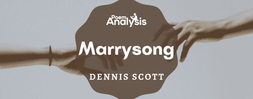 Marrysong by Dennis Scott