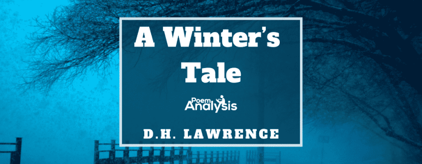 A Winter's Tale by D.H. Lawrence