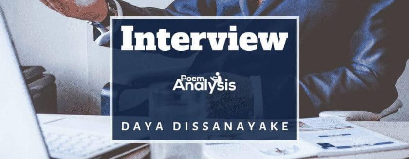 Interview by Daya Dissanayake
