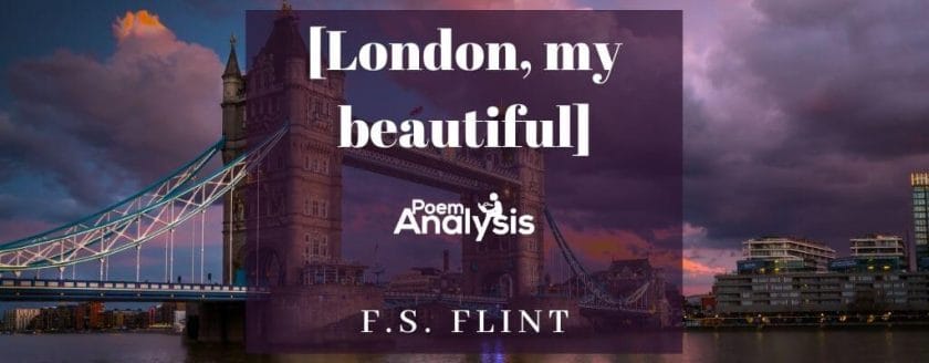 London, my beautiful by F.S. Flint