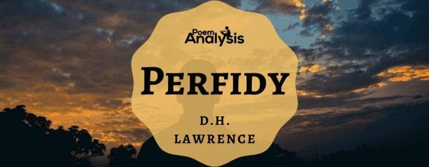 Perfidy by D.H. Lawrence