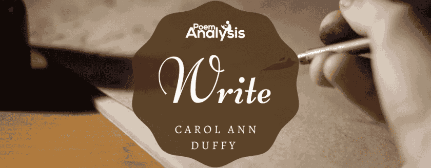 Write by Carol Ann Duffy 