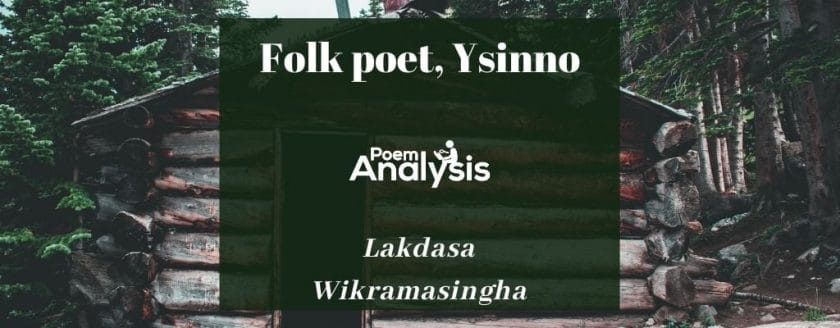 Folk poet, Ysinno by Lakdasa Wikramasingha