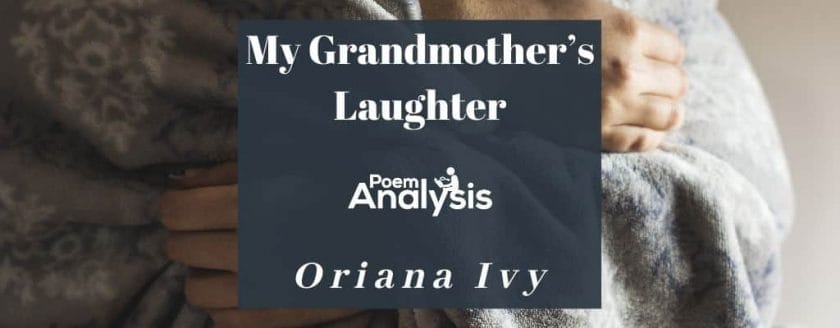 My Grandmother’s Laughter by Oriana Ivy