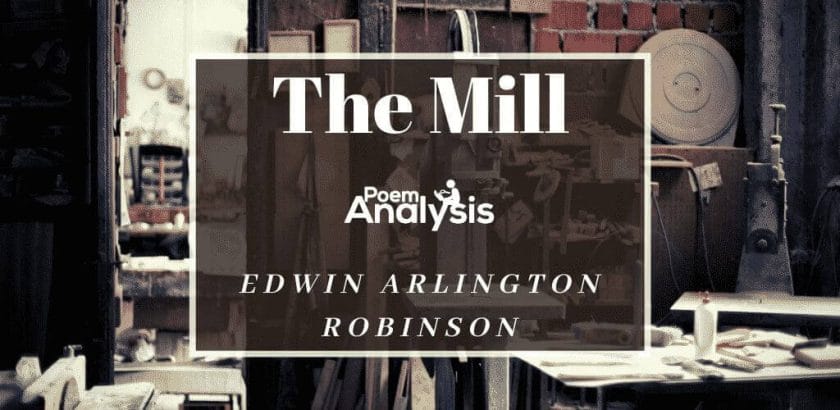 The Mill by Edwin Arlington Robinson