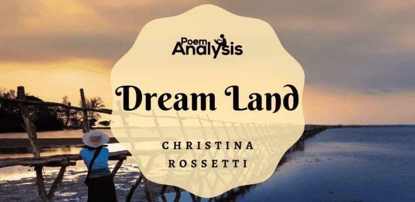 Dream Land by Christina Rossetti