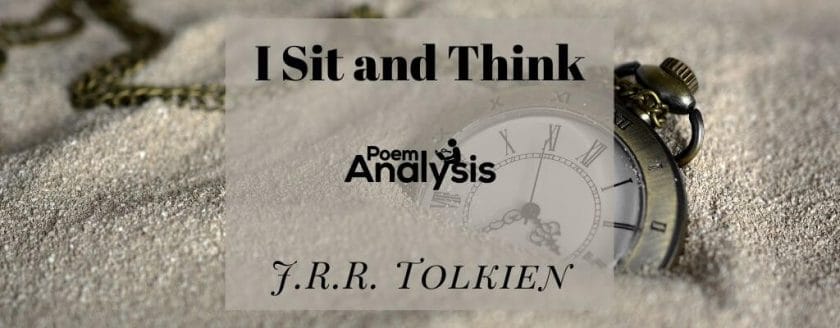 I Sit and Think by J.R.R. Tolkien