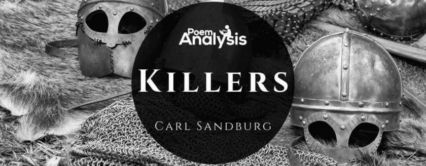 Killers by Carl Sandburg