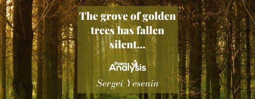 The grove of golden trees has fallen silent... by Sergei Yesenin