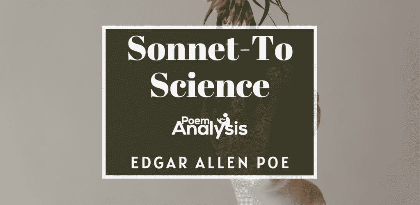 Sonnet—To Science by Edgar Allen Poe