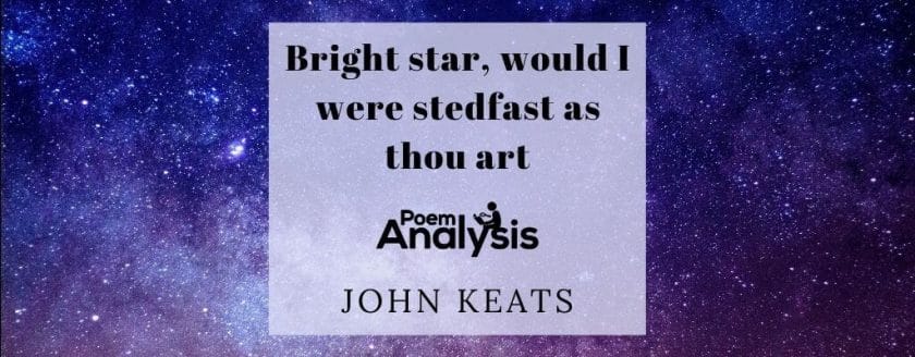 Bright star, would I were stedfast as thou art by John Keats