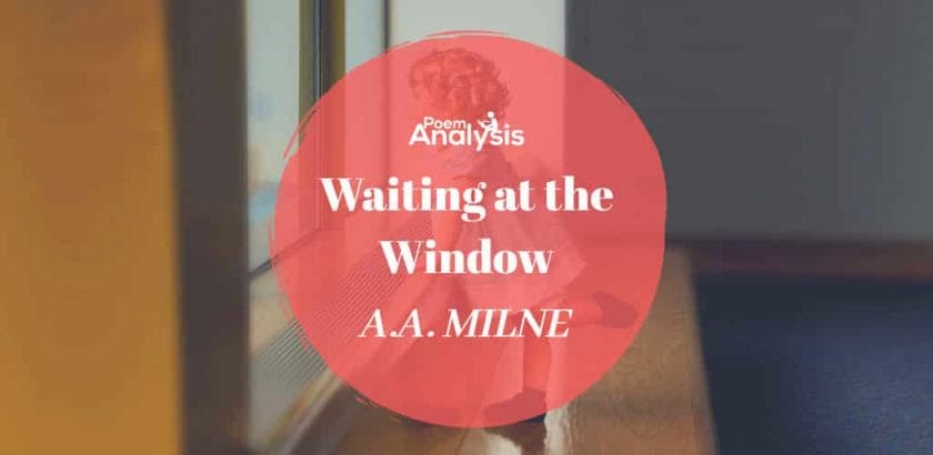 Waiting at the Window by A. A. Milne