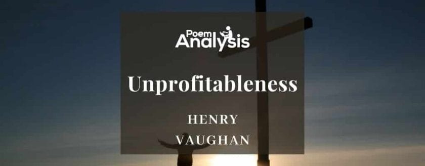 Unprofitableness by Henry Vaughan