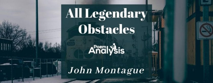 All Legendary Obstacles by John Montague