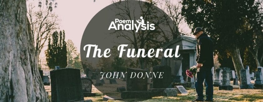 The Funeral by John Donne