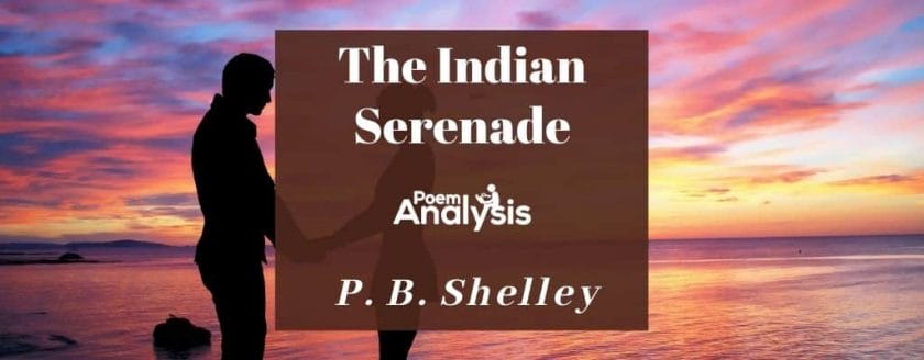 The Indian Serenade by Percy Bysshe Shelley