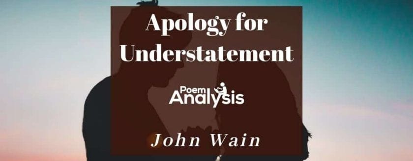 Apology for Understatement by John Wain