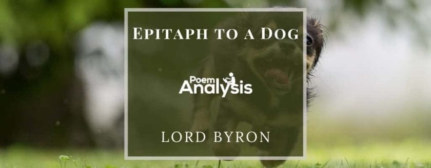 Epitaph to a Dog by Lord Byron