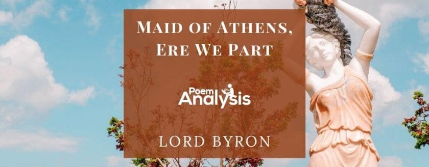 Maid of Athens, Ere We Part by Lord Byron