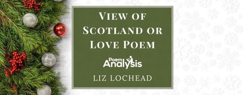 View of Scotland/Love Poem by Liz Lochead