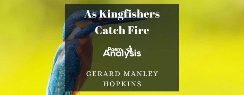 As Kingfishers Catch Fire by Gerard Manley Hopkins