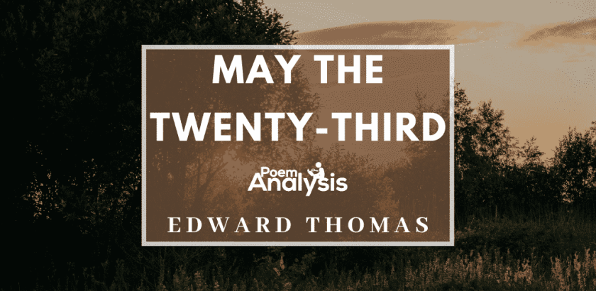 May the Twenty-third by Edward Thomas