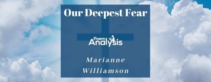 Our Deepest Fear by Marianne Williamson - Poem Analysis