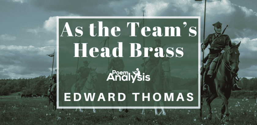 As the Team's Head Brass by Edward Thomas
