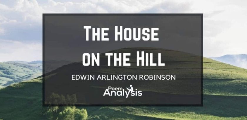 the house on the hill by edwin arlington robinson