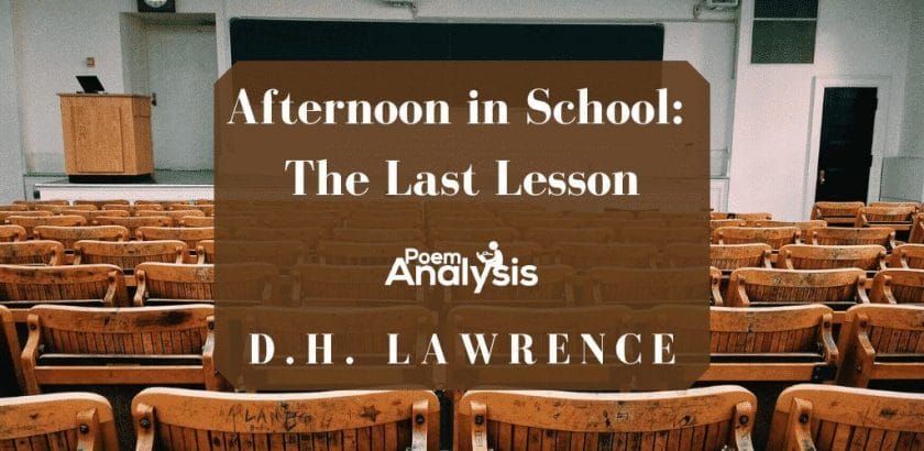 Afternoon in School: The Last Lesson by D.H. Lawrence