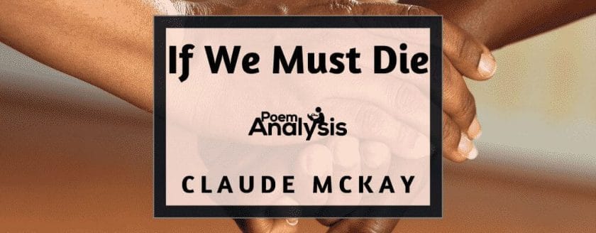 If We Must Die by Claude McKay