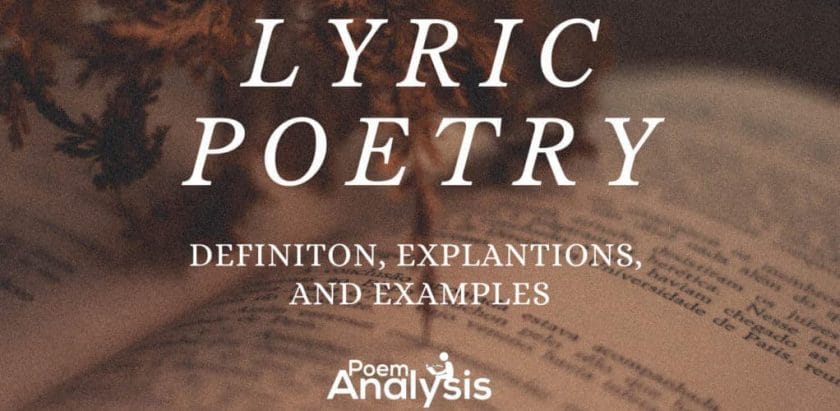 What is a Lyric Poem? Definition, Explanation and Examples