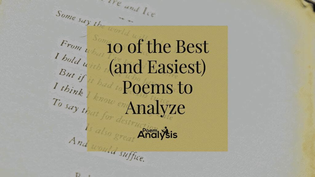 10 Of The Best And Easiest Poems To Analyze Poem Analysis