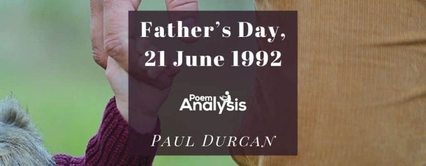 Father's Day, 21 June 1992 by Paul Durcan