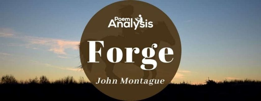 Forge by John Montague