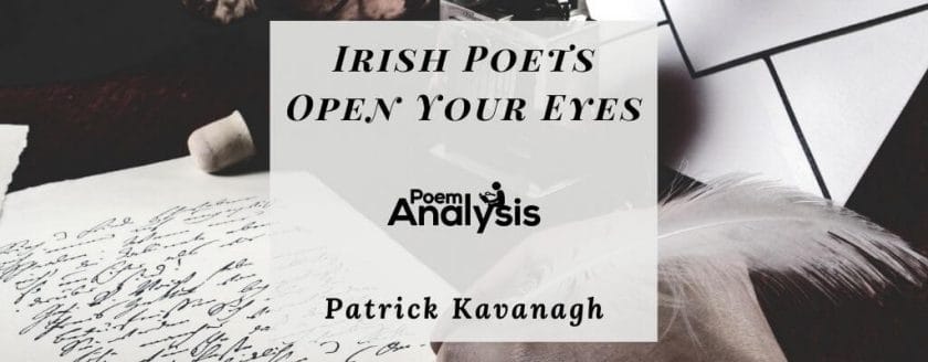 Irish Poets Open Your Eyes by Patrick Kavanagh