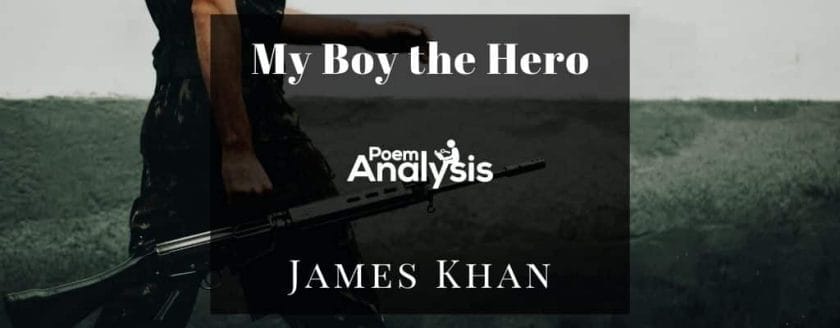 My Boy the Hero by James Khan